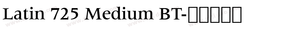 Latin 725 Medium BT字体转换